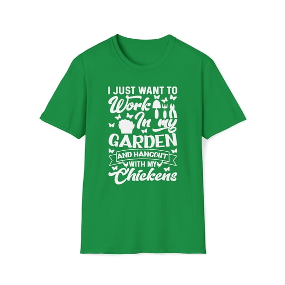 I Just Want To Work In My Garden, Gildan Unisex T-Shirt, Graphic Tee, S-3XL