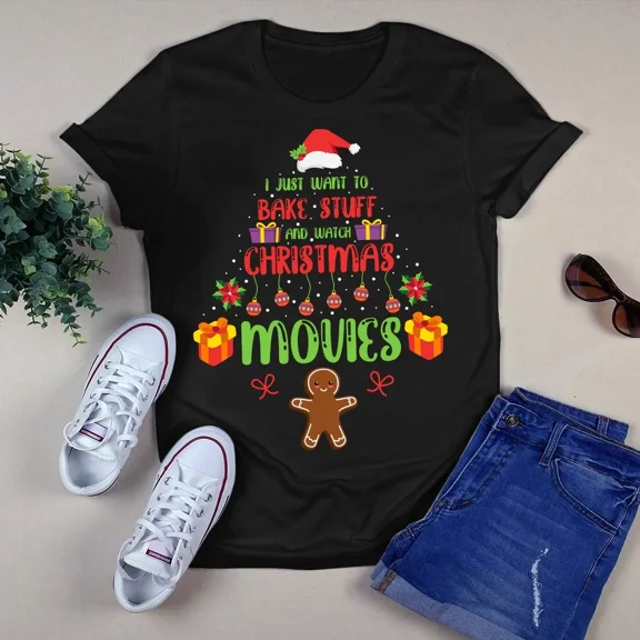 I Just Want to Bake Stuff and Watch Christmas Movies Xmas Tree Gift Tshirt