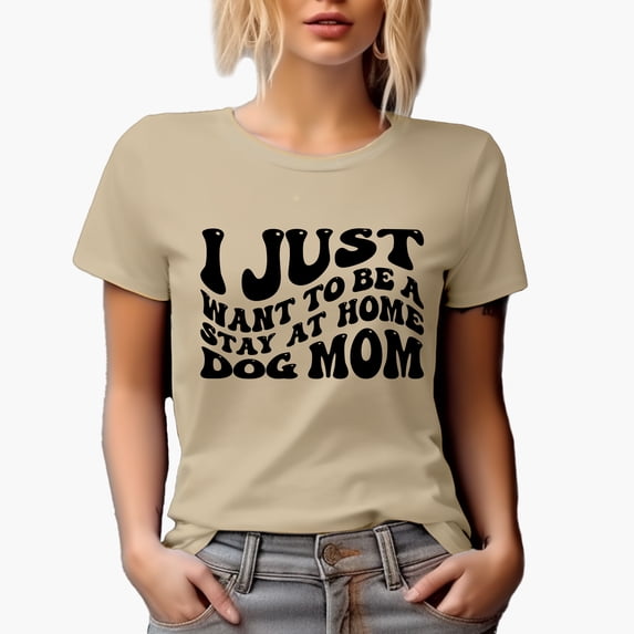 I Just Want to Be a Stay at Home Dog Mom Quote, Groovy Retro Wavy Text Merch Gift, Tan T-Shirt, Small