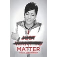 thumbnail image 1 of Pre-Owned I Just Want to Matter (Paperback) 0983061424 9780983061427, 1 of 1
