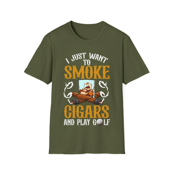 I Just Want to Smoke Cigars And Play Golf Funny Dad Father Unisex T-Shirt