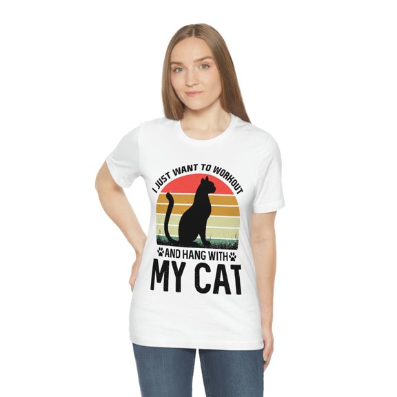 I Just Want to Workout and Hang With My Cat, Cat Lover Gift, Cat T-Shirt, Gift for Cat Lover, Cat Dad Shirt