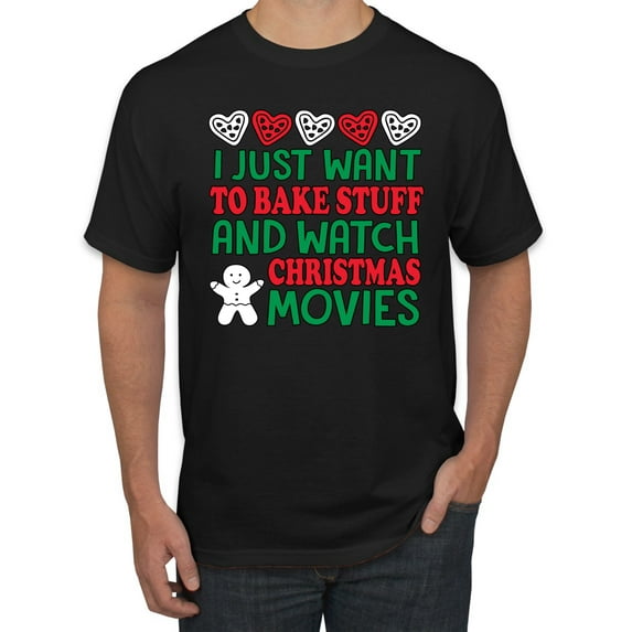 I Just want to Make Stuff and Watch Christmas Movies Ugly Christmas Sweater Men's Graphic T-Shirt, Black, Medium