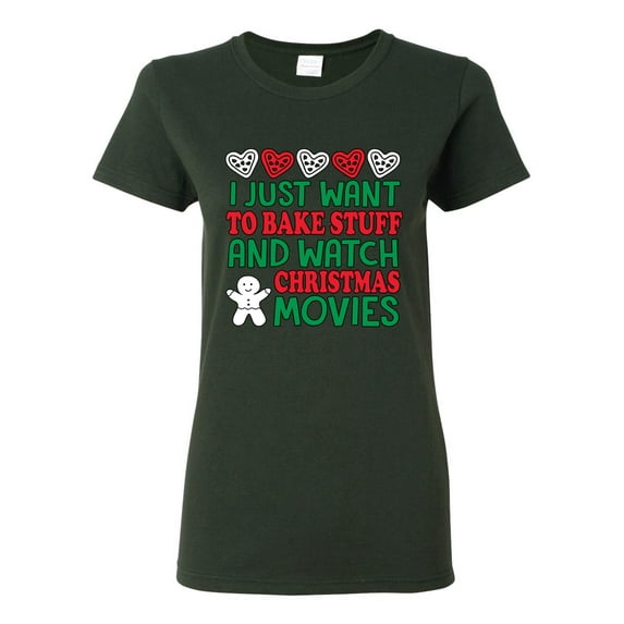 I Just want to Make Stuff and Watch Christmas Movies Ugly Christmas Sweater Womens Graphic T-Shirt, Forest Green, 2XL