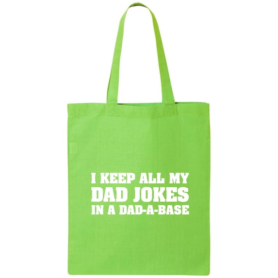 I Keep All My Dad Jokes Cotton Canvas Tote Bag