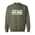 thumbnail image 1 of I Keep All My Dad Jokes Crewneck Sweatshirt, 1 of 3