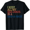 thumbnail image 1 of I Keep All My Dad Jokes In A Dad A Base Dad Jokes T-Shirt, 1 of 4