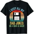 thumbnail image 1 of I Keep All My Dad Jokes In A Dad-A-BaseT-Shirt, 1 of 4