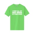 thumbnail image 1 of I Keep All My Dad Jokes Short Sleeve Neon T-Shirt, 1 of 1