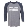 thumbnail image 1 of I Keep All My Dad Jokes Unisex 3/4 Sleeve Baseball Raglan Tee, 1 of 2