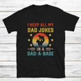 thumbnail image 1 of I Keep All My Dad Jokes in a Dad-a-Base Shirt Computer Science Dad Shirt Fathers Day 2026 Gift for Programmer Dad, 1 of 6