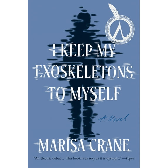 I Keep My Exoskeletons to Myself, (Paperback)