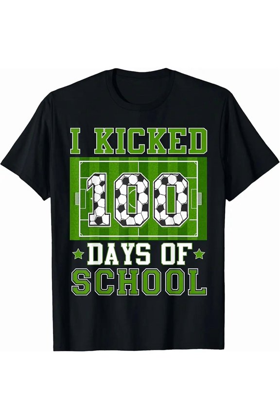 I Kicked 100 Days Of School Soccer 100th Day Boys Kids T-Shirt