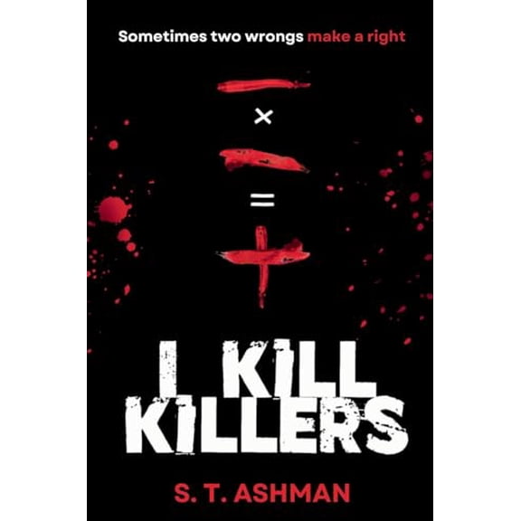 Pre-Owned I Kill Killers (Paperback) 173785693X 9781737856931