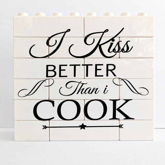 I Kiss Better Than I Cook Building Bricks Blocks Puzzles Signs, Fit Kitchen Cooking Sign, Home Living Room Trestle Table Decoration