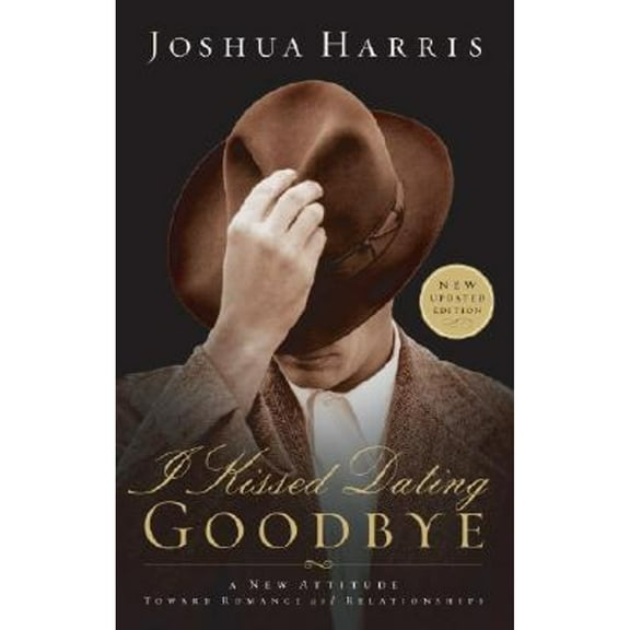 Pre-Owned I Kissed Dating Goodbye : A New Attitude Toward Relationships and Romance (Paperback) 9781590521359