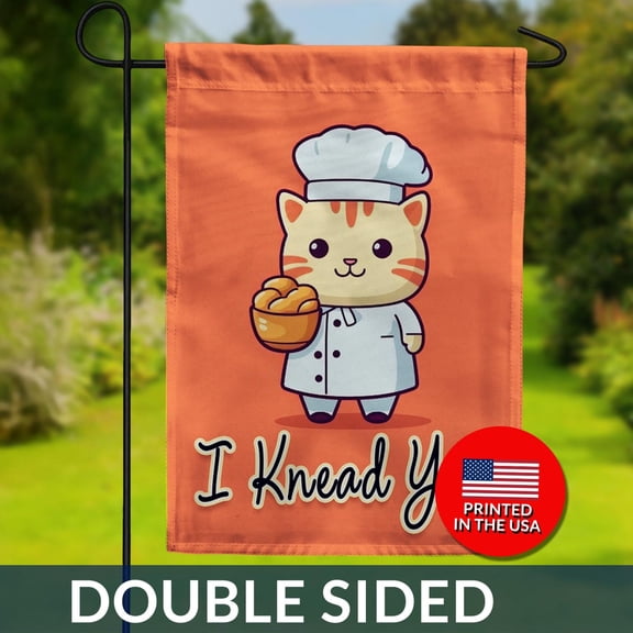 I Knead You Cat Baker Flag Funny Kitchen Pun DoubleSided