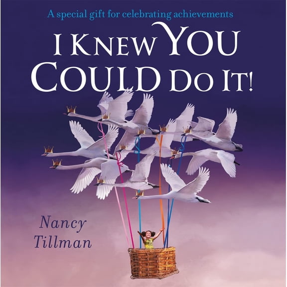 I Knew You Could Do It! Nancy Tillman (Board Book)