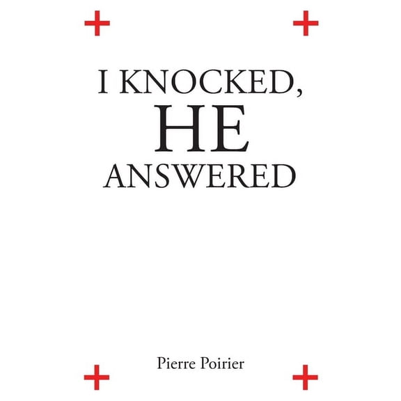 I Knocked, He Answered, (Paperback)