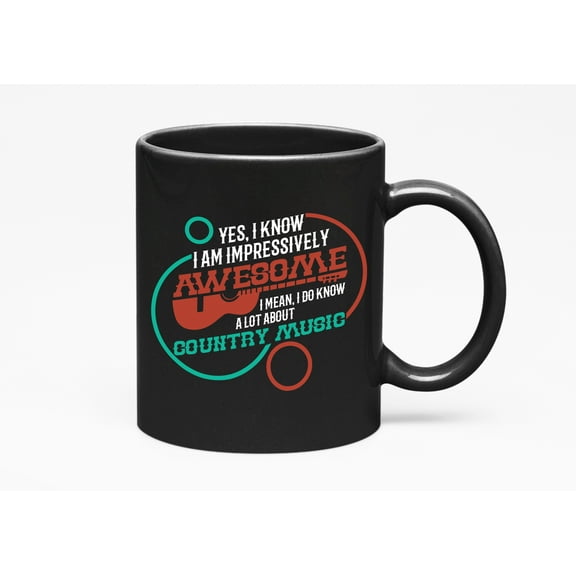 I Know About Country Music., Black 11oz Ceramic Mug