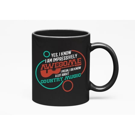 I Know About Country Music., Black 11oz Ceramic Mug