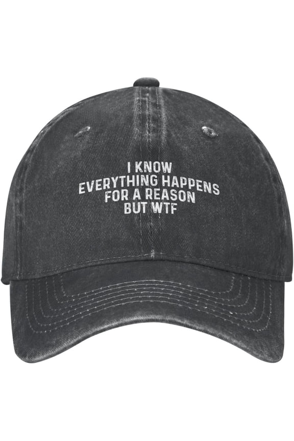 I Know Everything Happens for A Reason But WTF Hat Women Dad Hat Fashionable Hat
