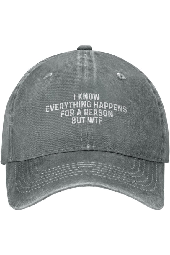 I Know Everything Happens for A Reason But WTF Hat Women Dad Hat Fashionable Hat