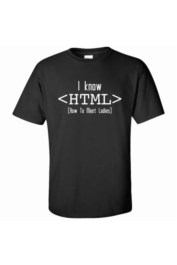 I Know HTML - Funny Computer Nerd Geek Short Sleeve T-Shirt