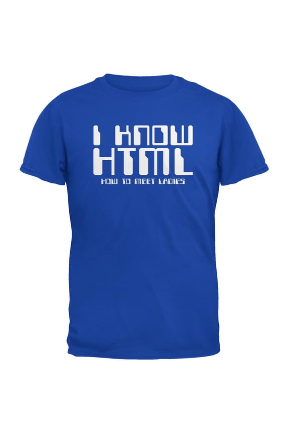 I Know HTML Royal Adult T-Shirt - X-Large