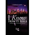 thumbnail image 1 of I Know How It Feels (Paperback), 1 of 1
