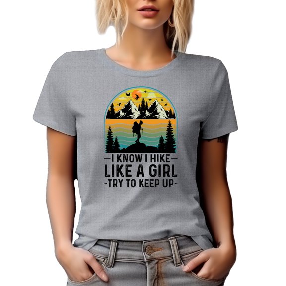 I Know I Hike Like a Girl, Try to Keep Up, Retro Hiking Enthusiast or Hiker, Heather Grey T-Shirt, 2XL