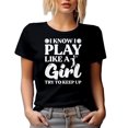 thumbnail image 1 of I Know I Play Like a Girl, Try to Keep Up - Basketball Player Themed, Black T-Shirt, Small, 1 of 5