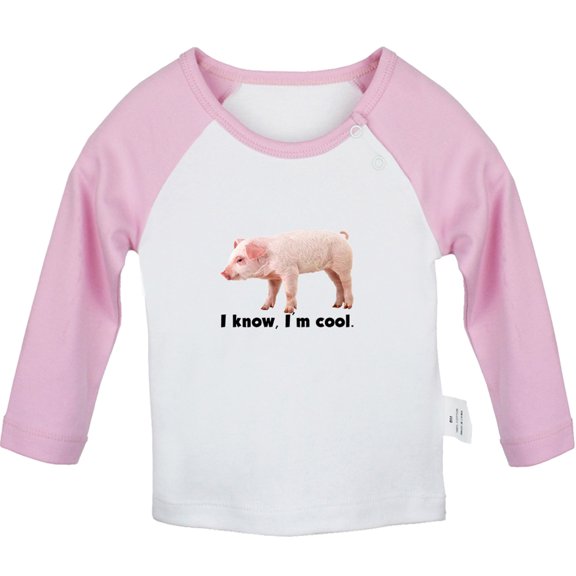 I Know I'm Cool Funny T shirt For Baby, Newborn Babies Animal Pig T-shirts, Infant Tops, 0-24M Kids Graphic Tees Clothing (Long Pink Raglan T-shirt, 18-24 Months)