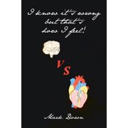 I Know ItS Wrong but ThatS How I Feel!, Paperback