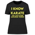 thumbnail image 1 of I Know Karate Japanese Words Women's T-shirt, 1 of 2