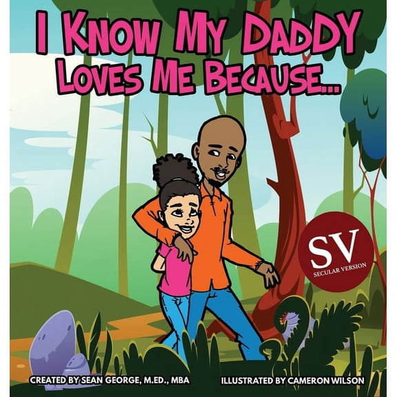 I Know My Daddy Loves Me Because (SV)..., (Hardcover)