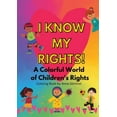 thumbnail image 1 of I Know My Rights!: A Colorful World of Children's Rights, (Paperback), 1 of 1