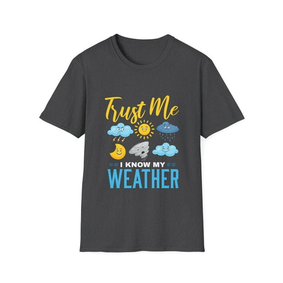I Know My Weather Meteorologist Clouds Meteorology Lover TShirt