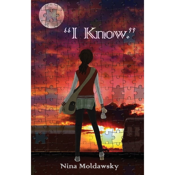 'I Know.' Paperback 1500316245 9781500316242 Nina Moldawsky