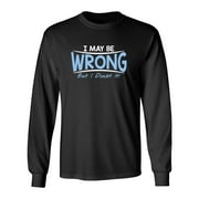 I Know Right From Wrong Wrong Is The Fun One Sarcastic Novelty Gift Idea Adult Humor Funny Men's Long Sleeve Shirts