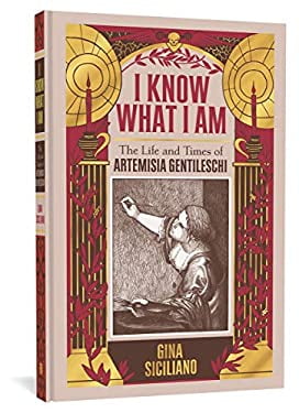 Pre-Owned I Know What I Am: The Life and Times of Artemisia Gentileschi