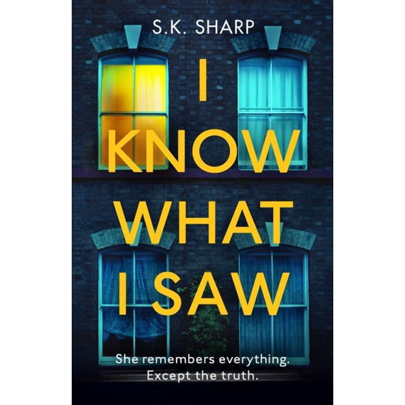 I Know What I Saw : A perfect memory. A perfect murder. (Paperback)