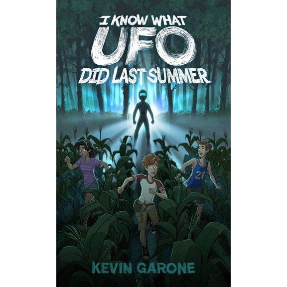 Alien Survival Guide I Know What UFO Did Last Summer, Book 1, (Hardcover)