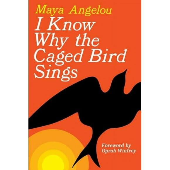 I Know Why the Caged Bird Sings (Hardcover)