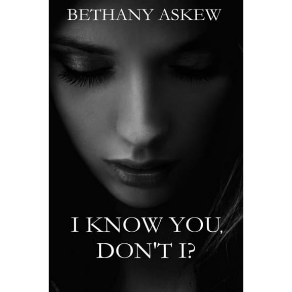 I Know You, Don't I? (Paperback)