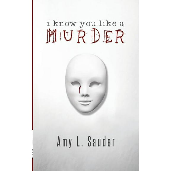 I Know You Like a Murder, (Paperback)