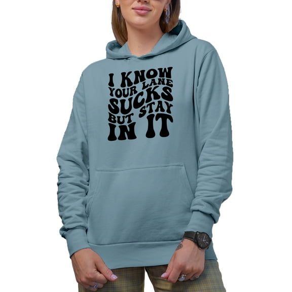 I Know Your Lane Sucks but Stay in It, Groovy Retro Wavy Text Merch Gift, Light Blue Hooded Sweatshirt or Hoodie, Medium