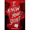thumbnail image 1 of Pre-Owned I Know Your Secret (a Secrets & Lies Novel) (Paperback) 1338746332 9781338746334, 1 of 1