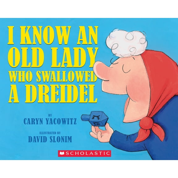 I Know an Old Lady Who Swallowed a Dreidel