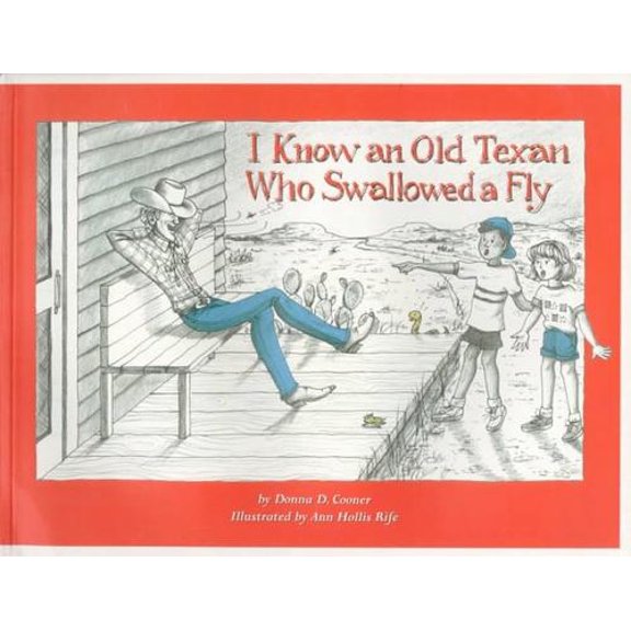 Pre-Owned I Know an Old Texan Who Swallowed a Fly (Paperback) 9781885777140